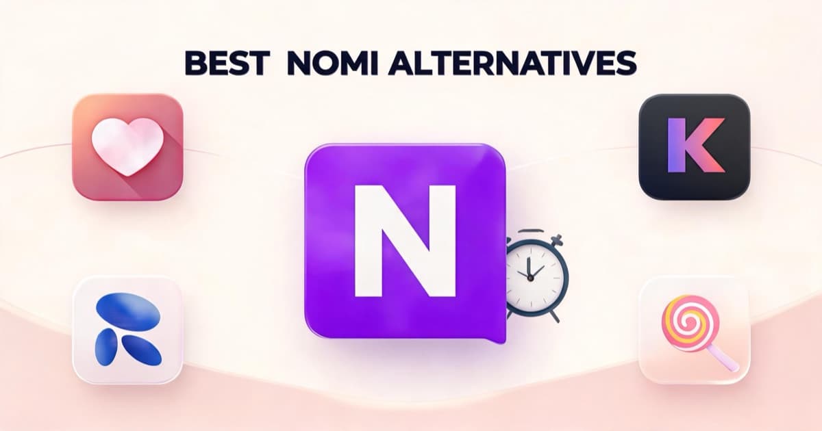 6 Best Nomi Alternatives in 2026 — Tested & Compared