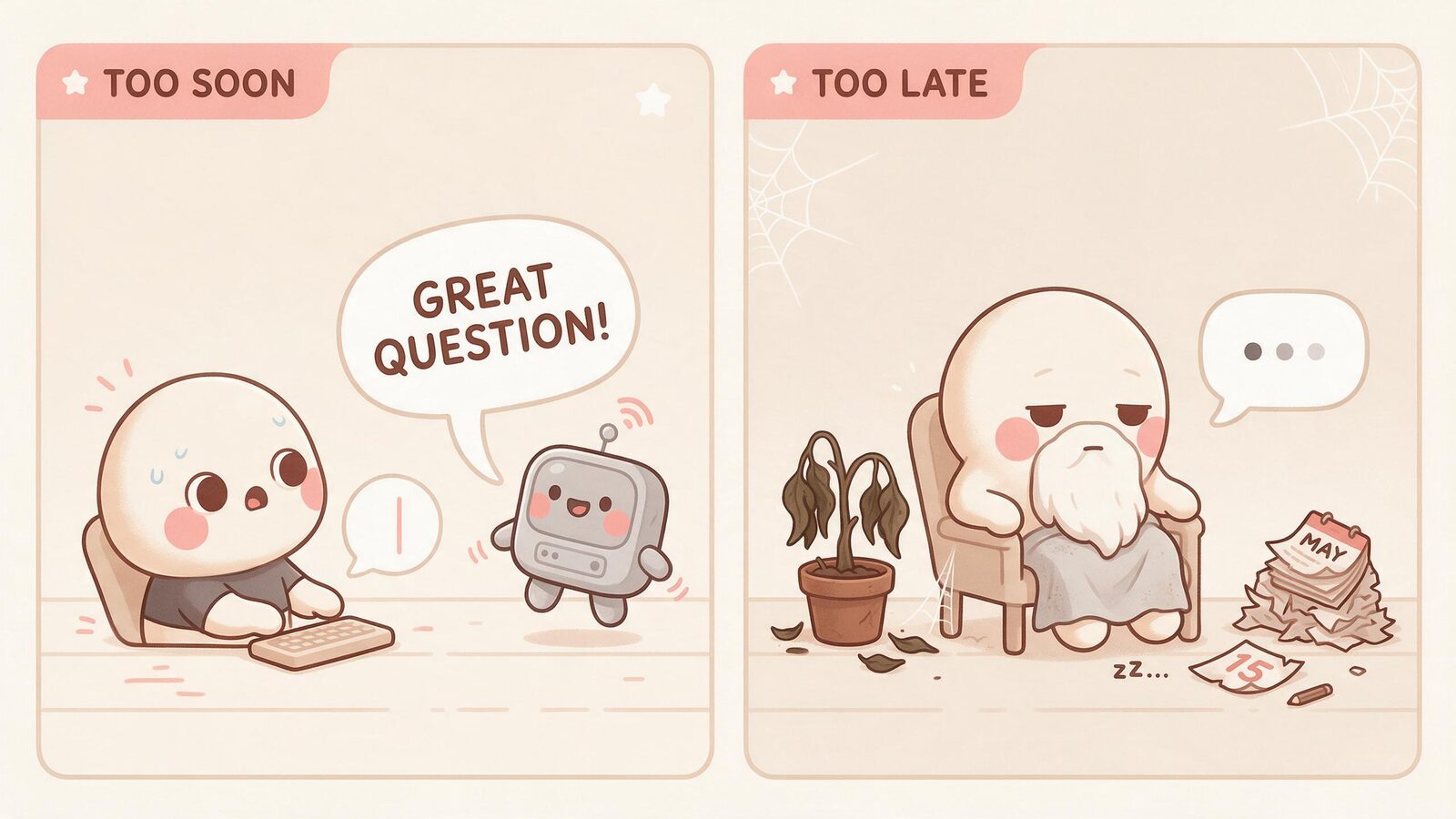 Two panels: a robot blob answers Great Question before the user has typed anything, then a bearded cream blob waits under cobwebs for typing dots — conversation timing extremes.